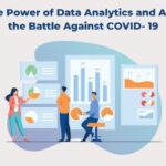 The Power of Data Analytics and AI in the Battle Against COVID-19